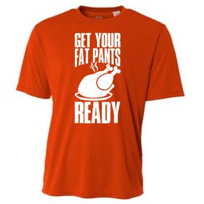 Thanksgiving Get Your Fat Pant Ready Cooling Performance Crew T-Shirt