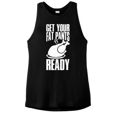 Thanksgiving Get Your Fat Pant Ready Ladies PosiCharge Tri-Blend Wicking Tank