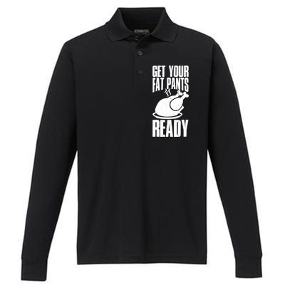 Thanksgiving Get Your Fat Pant Ready Performance Long Sleeve Polo