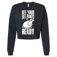 Thanksgiving Get Your Fat Pant Ready Cropped Pullover Crew