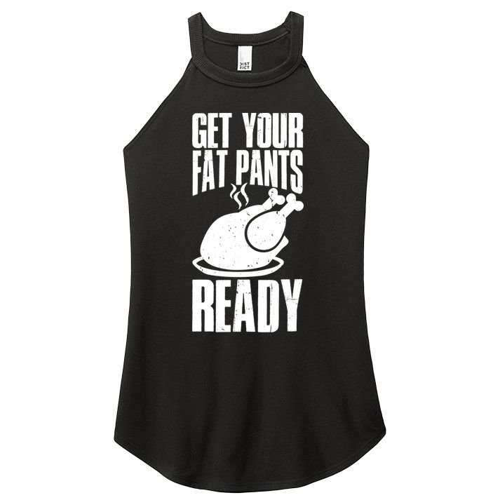Thanksgiving Get Your Fat Pant Ready Women's Perfect Tri Rocker Tank