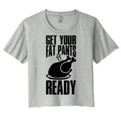 Thanksgiving Get Your Fat Pant Ready Women's Crop Top Tee