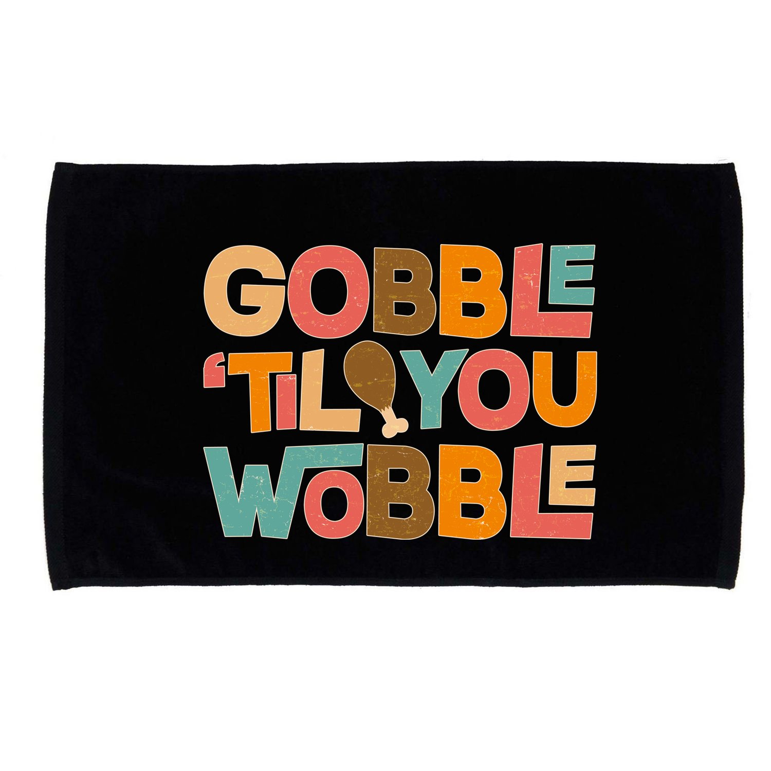 Thanksgiving Gobble 'Til You Wobble Dinner Vintage Microfiber Hand Towel