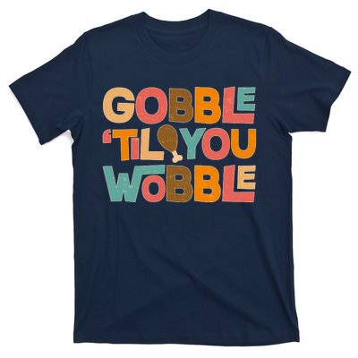 Thanksgiving Gobble 'Til You Wobble Dinner Vintage T-Shirt