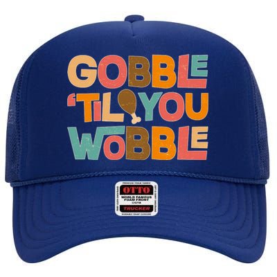 Thanksgiving Gobble 'Til You Wobble Dinner Vintage High Crown Mesh Back Trucker Hat