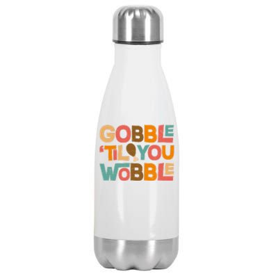 Thanksgiving Gobble 'Til You Wobble Dinner Vintage Stainless Steel Insulated Water Bottle