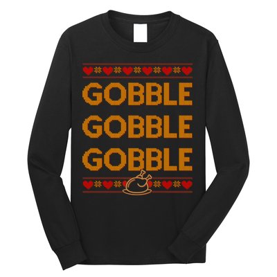 Thanksgiving Gobble X3 Ugly Sweater Long Sleeve Shirt