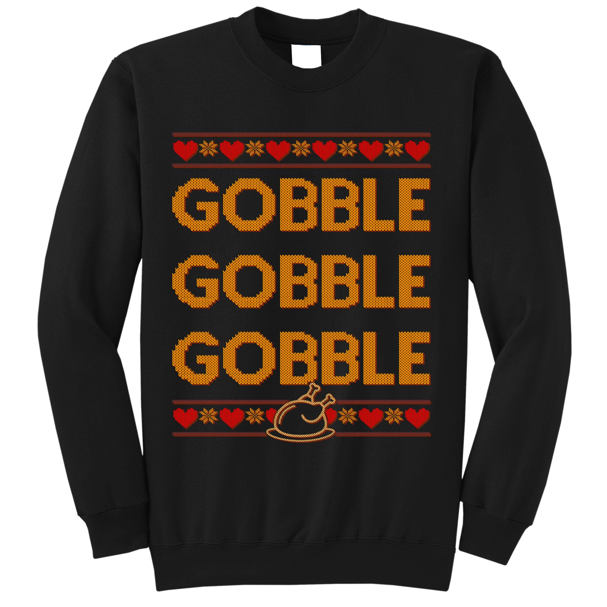Thanksgiving Gobble X3 Ugly Sweater Sweatshirt