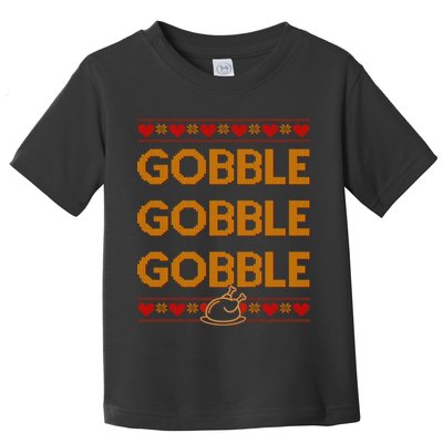Thanksgiving Gobble X3 Ugly Sweater Toddler T-Shirt