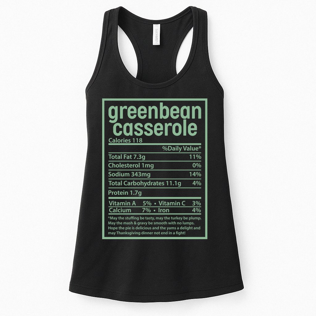 Thanksgiving Greenbean Casserole Nutrition Facts Womens Tank Top