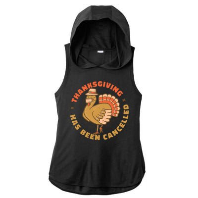 Thanksgiving Has Been Canceled Ladies PosiCharge Tri-Blend Wicking Draft Hoodie Tank