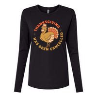 Thanksgiving Has Been Canceled Womens Cotton Relaxed Long Sleeve T-Shirt