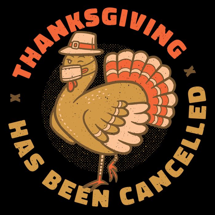 Thanksgiving Has Been Canceled Impact Tech Backpack
