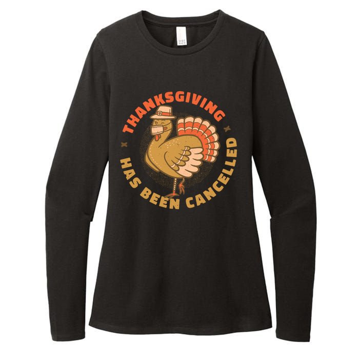 Thanksgiving Has Been Canceled Womens CVC Long Sleeve Shirt