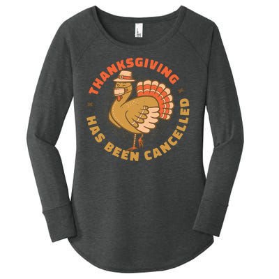 Thanksgiving Has Been Canceled Women's Perfect Tri Tunic Long Sleeve Shirt