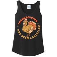 Thanksgiving Has Been Canceled Ladies Essential Tank