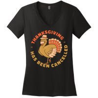 Thanksgiving Has Been Canceled Women's V-Neck T-Shirt