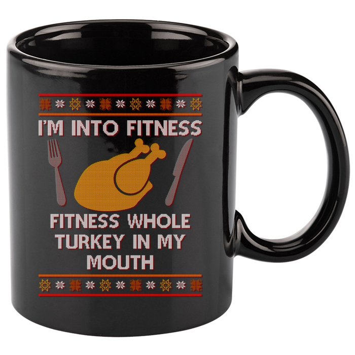 Thanksgiving I'm Into Fitness Ugly Sweater 11oz C Handle Ceramic Mug