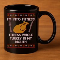 Thanksgiving I'm Into Fitness Ugly Sweater 11oz C Handle Ceramic Mug