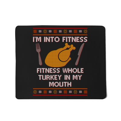 Thanksgiving I'm Into Fitness Ugly Sweater Mousepad