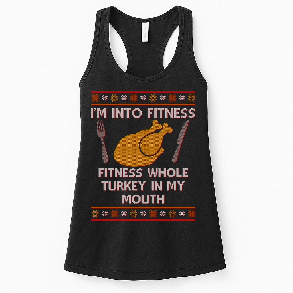 Thanksgiving I'm Into Fitness Ugly Sweater Womens Tank Top