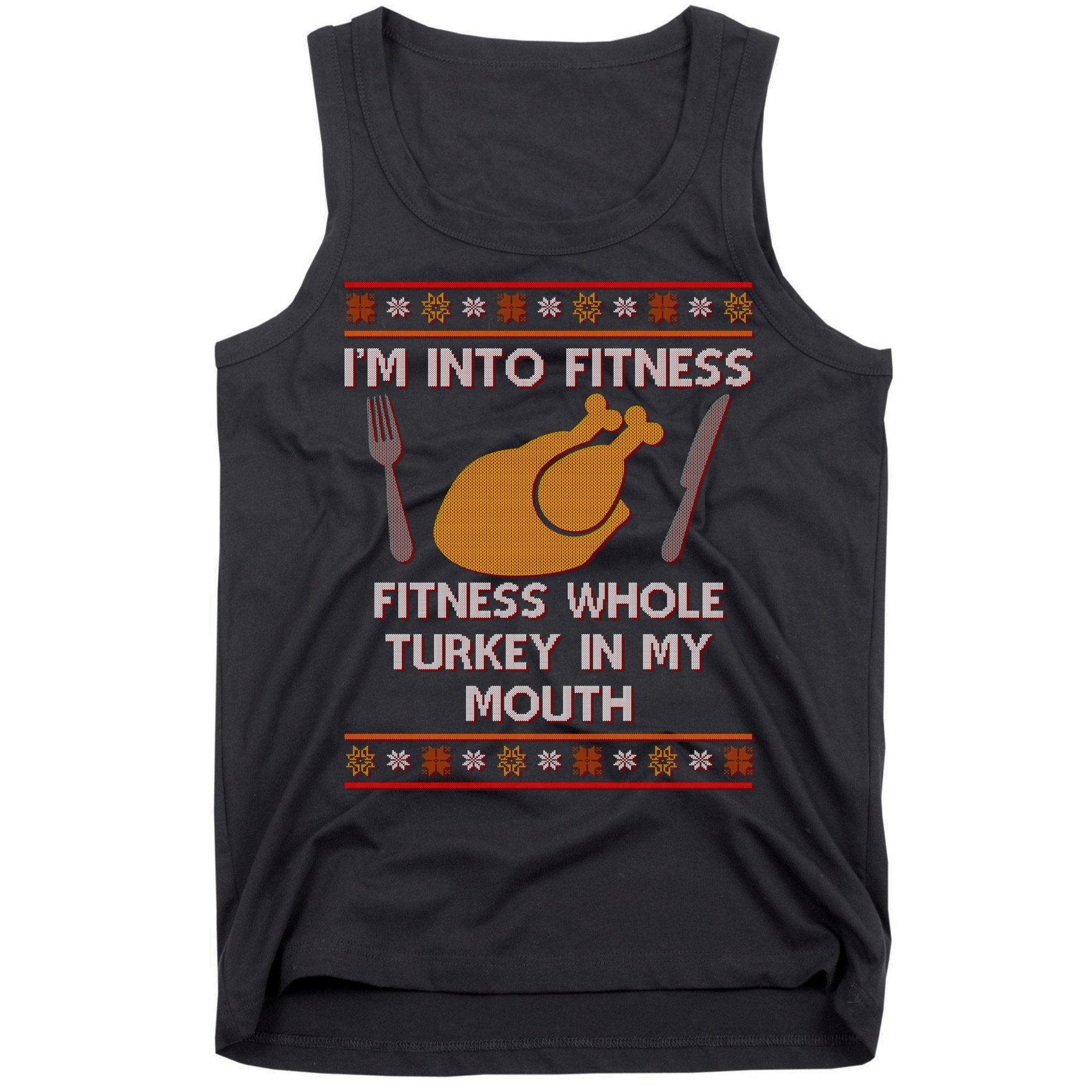 Thanksgiving I'm Into Fitness Ugly Sweater Tank Top