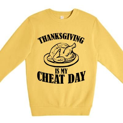 Thanksgiving is My Cheat Day Premium Crewneck Sweatshirt