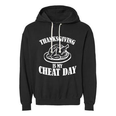 Thanksgiving is My Cheat Day Garment-Dyed Fleece Hoodie