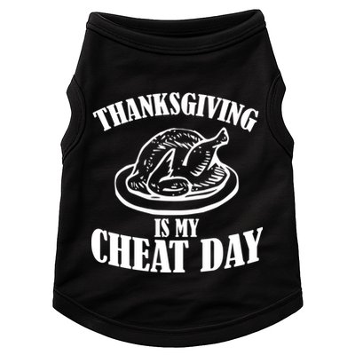 Thanksgiving is My Cheat Day Doggie Tank