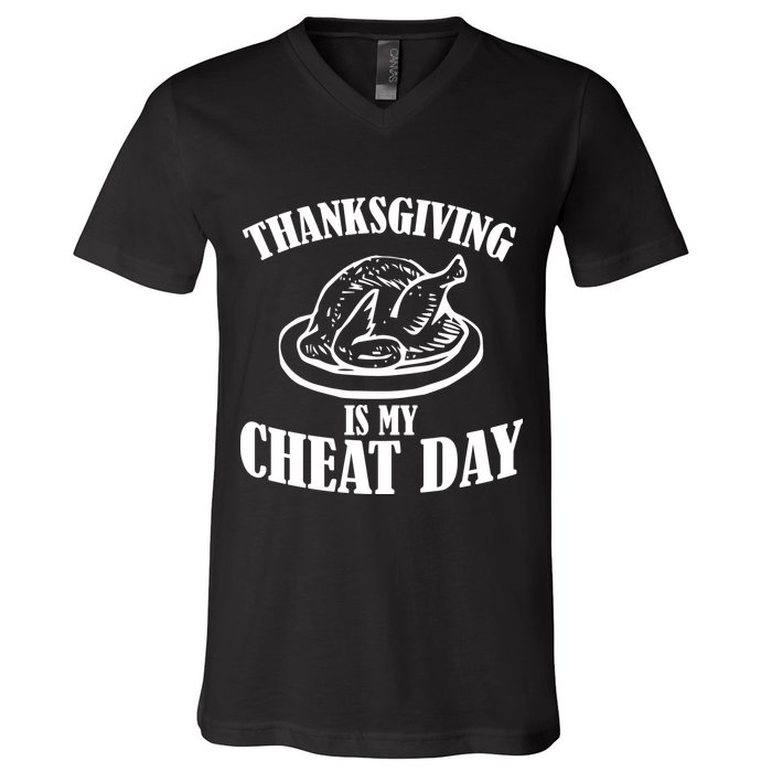 Thanksgiving is My Cheat Day V-Neck T-Shirt