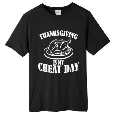 Thanksgiving is My Cheat Day Tall Fusion ChromaSoft Performance T-Shirt