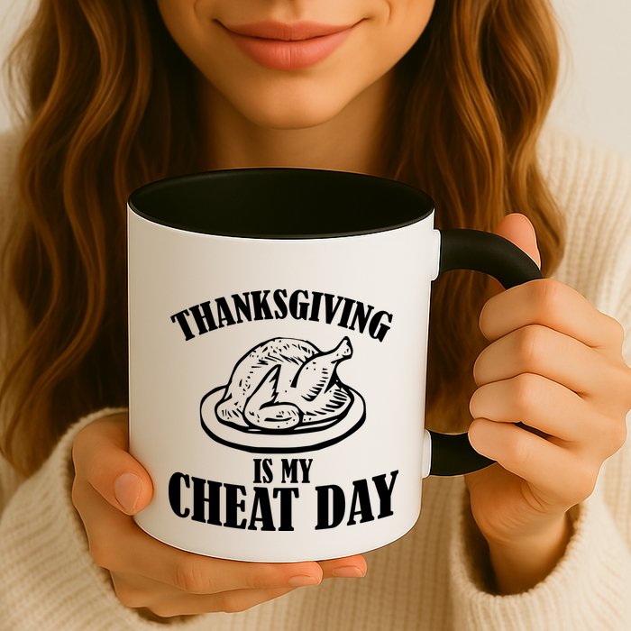 Thanksgiving is My Cheat Day Mug