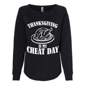 Thanksgiving is My Cheat Day Womens California Wash Sweatshirt