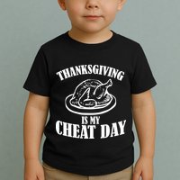 Thanksgiving is My Cheat Day Toddler T-Shirt