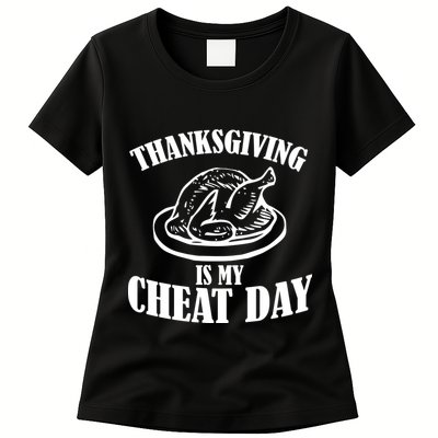 Thanksgiving is My Cheat Day Womens T-Shirt