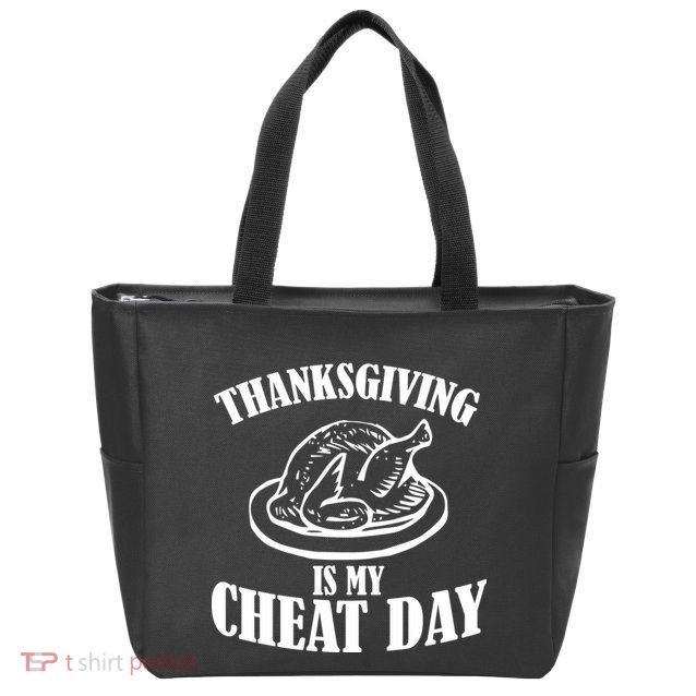 Thanksgiving is My Cheat Day Zip Tote Bag