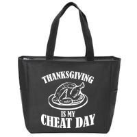 Thanksgiving is My Cheat Day Zip Tote Bag