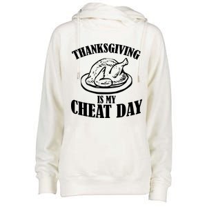 Thanksgiving is My Cheat Day Womens Funnel Neck Pullover Hood