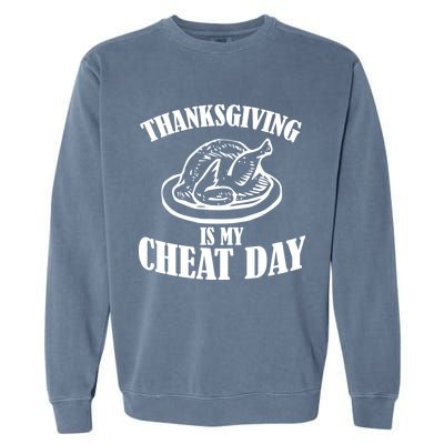 Thanksgiving is My Cheat Day Garment-Dyed Sweatshirt