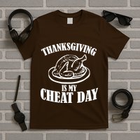 Thanksgiving is My Cheat Day T-Shirt