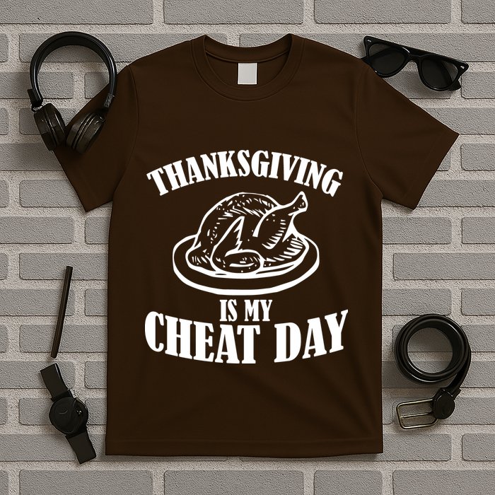 Thanksgiving is My Cheat Day T-Shirt