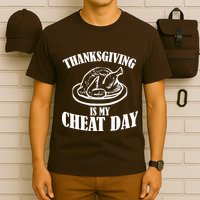 Thanksgiving is My Cheat Day T-Shirt
