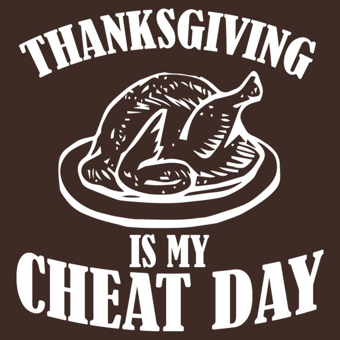 Thanksgiving is My Cheat Day T-Shirt
