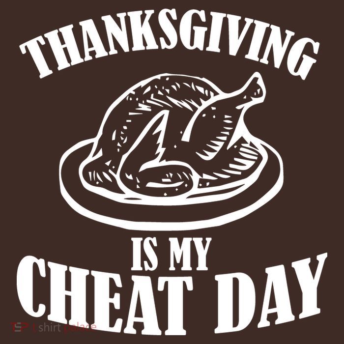 Thanksgiving is My Cheat Day Poster