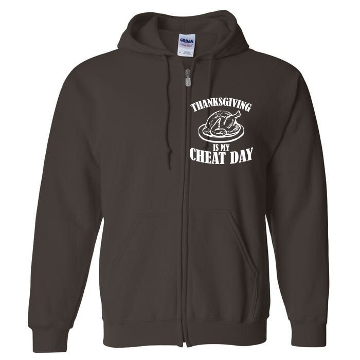 Thanksgiving is My Cheat Day Full Zip Hoodie