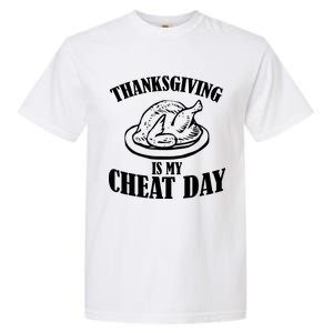 Thanksgiving is My Cheat Day Garment-Dyed Heavyweight T-Shirt