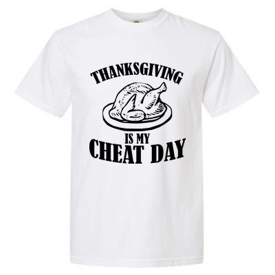 Thanksgiving is My Cheat Day Garment-Dyed Heavyweight T-Shirt