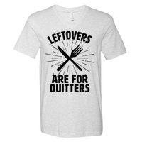 Thanksgiving Leftovers Are For Quitters V-Neck T-Shirt