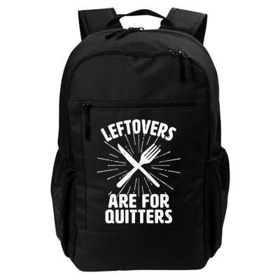 Thanksgiving Leftovers Are For Quitters Backpack