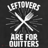 Thanksgiving Leftovers Are For Quitters 11oz C Handle Ceramic Mug